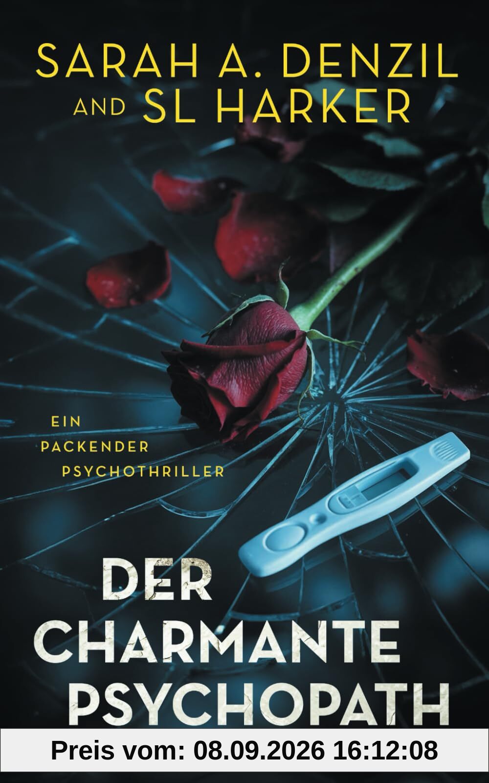 Der charmante Psychopath: Ein packender Psychothriller