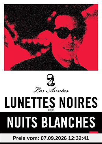 Les années lunettes noires pour nuits blanches : ardisson [FR Import]