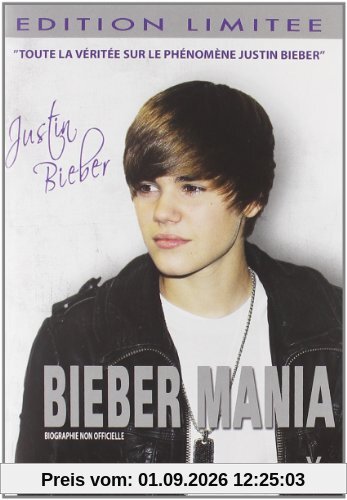 Justin bieber - bieber mania [FR Import]