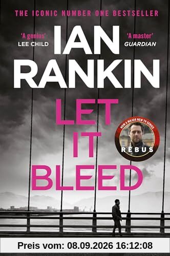 Let It Bleed: The #1 bestselling series that inspired BBC One’s REBUS (A Rebus Novel)