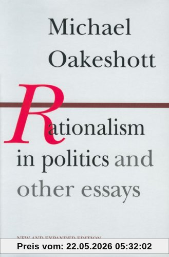 Michael Oakeshott Rationalism In Politics And Other Essays