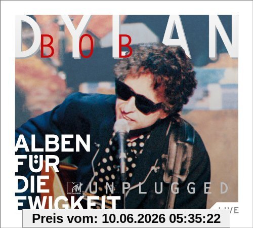 Bob Dylan MTV Unplugged (Alben Für Die Ewigkeit)
