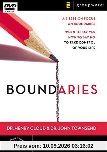 Boundaries: When To Say Yes, When to Say No to Take Control of Your Life