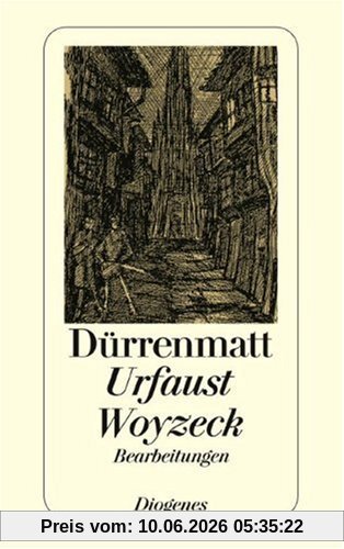 Goethes Urfaust ergänzt durch das Buch von Doktor Faustus aus dem e 1589 / Büchners Woyzeck. Zürcher Fassung. Bearbeitungen.