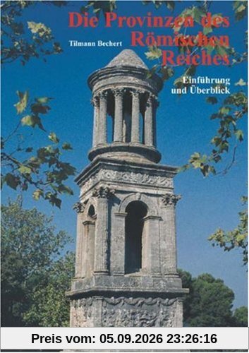 Die Provinzen des Römischen Reiches: Einführung und Überblick