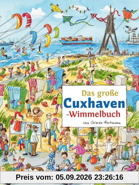 Das große CUXHAVEN-Wimmelbuch (Städte-Wimmelbücher)