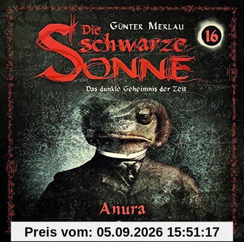 Die Schwarze Sonne 16-Anura