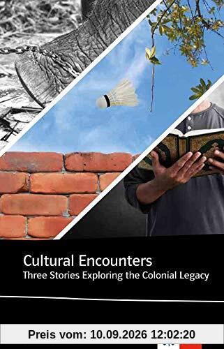 Cultural Encounters: Three Stories Exploring the Colonial Legacy (Klett English Editions)