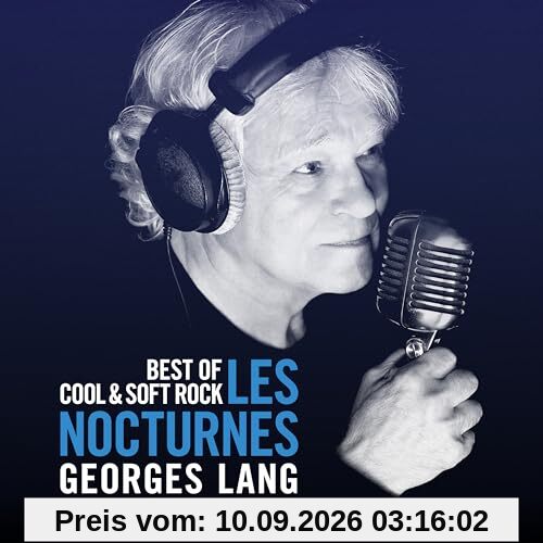 Les Nocturnes Best of Cool & Soft Rock Georges Lang