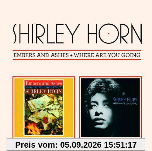 Embers & Ashes/Where Are You Going