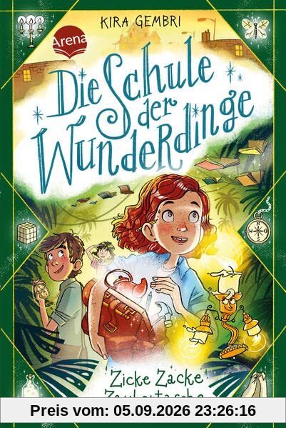Die Schule der Wunderdinge (3). Zicke Zacke Zaubertasche: Band 3 der magischen Kinderbuchreihe ab 8
