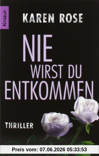 Nie wirst du entkommen: Thriller