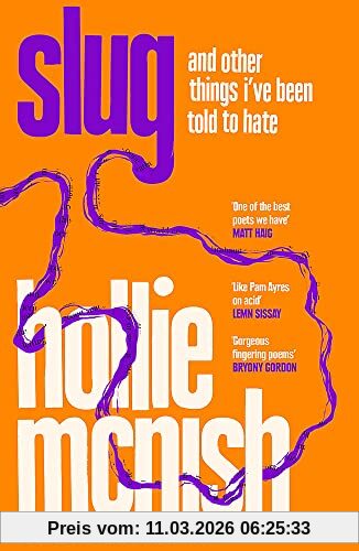 Hollie McNish Slug, And Other Things I've Been Told To Hate, The Sunday Times Bestseller