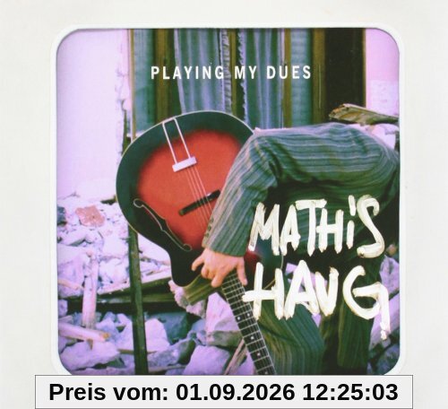 Playing My Dues