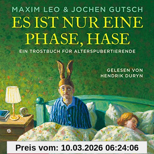 Jochen Gutsch Es Ist Nur Eine Phase, Hase, Ein Trostbuch Für Alterspubertierende, 3 CDs