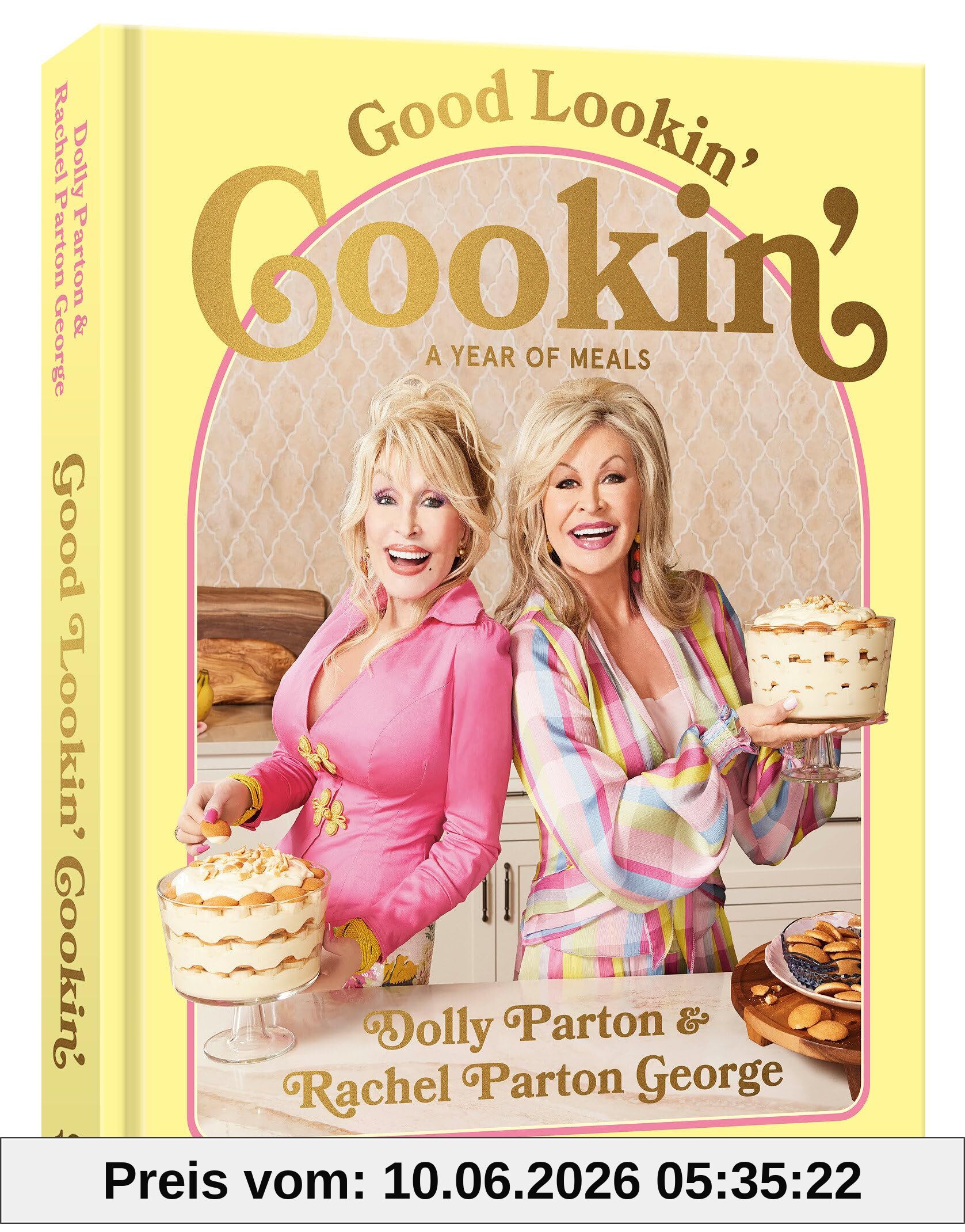 Good Lookin' Cookin': A Year of Meals - A Lifetime of Family, Friends, and Food
