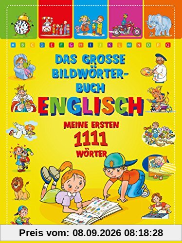 Das große Bildwörterbuch Englisch - Meine ersten 1111 Wörter