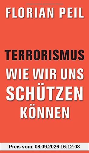 Terrorismus - wie wir uns schützen können
