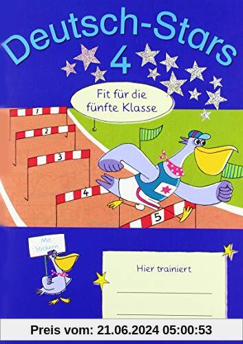 Deutsch-Stars - Allgemeine Ausgabe: 4. Schuljahr - Fit für die 5. Klasse: Übungsheft. Mit Lösungen