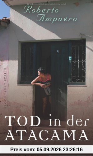 Tod in der Atacama: Cayetano Brulé ermittelt