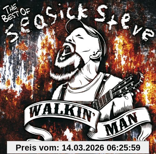 Walkin' Man (the Best Of Seasick Steve)