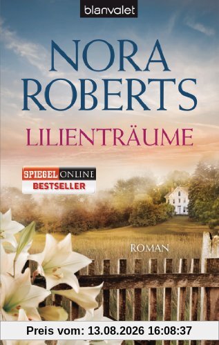 Lilienträume: Roman