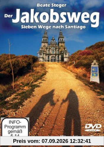 Der Jakobsweg - Sieben Wege nach Santiago