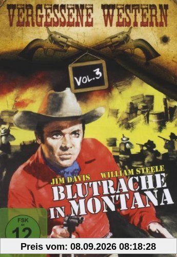 Blutrache in Montana - Vergessene Western Vol. 3