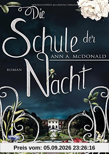Die Schule der Nacht: Roman