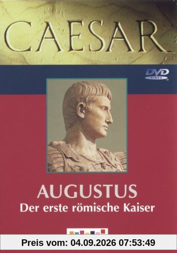 Caesar - Augustus: Der erste römische Kaiser