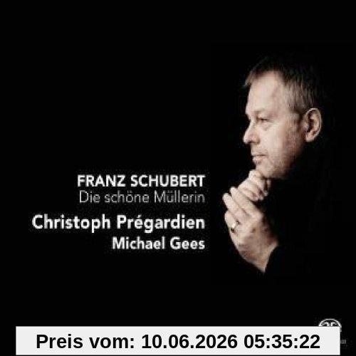 Christoph Pregardien Die Schöne Muellerin