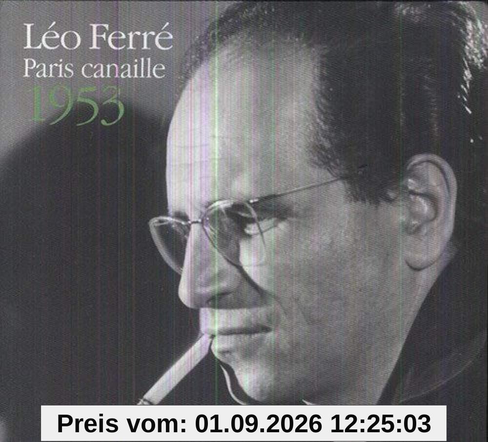Leo Ferre - Paris Canaille 1953