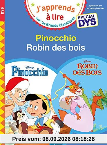 Pinocchio : spécial dys. Robin des Bois : spécial dys