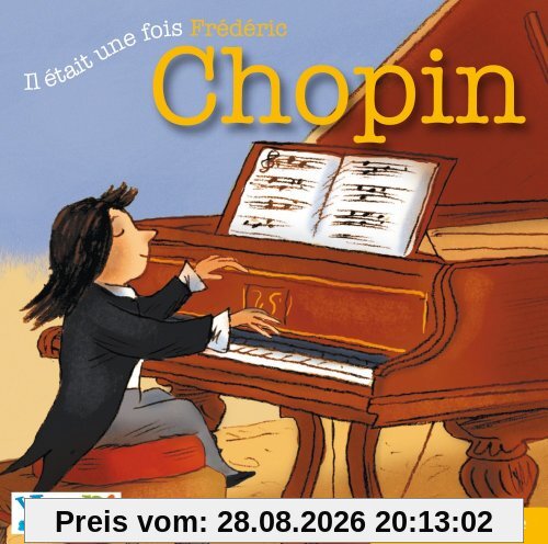Il Etait une Fois Frederic Chopin