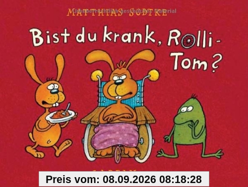 Bist du krank, Rolli-Tom?: Band 17. Nulli und Priesemut
