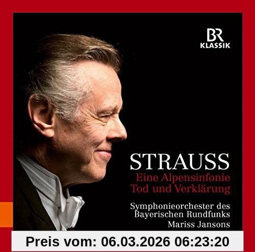 Symphonieorchester des Bayerischen Rundfunks Eine Alpensinfonie / Tod Und Verklärung