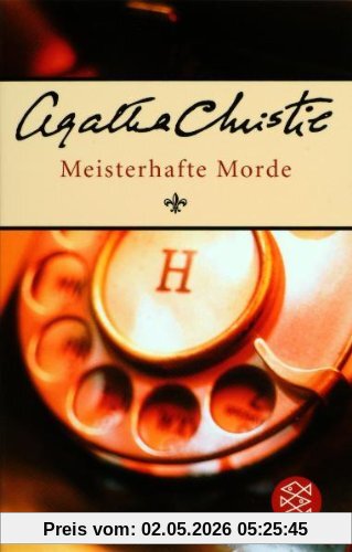 Meisterhafte Morde: Kurzkrimis der Queen of Crime