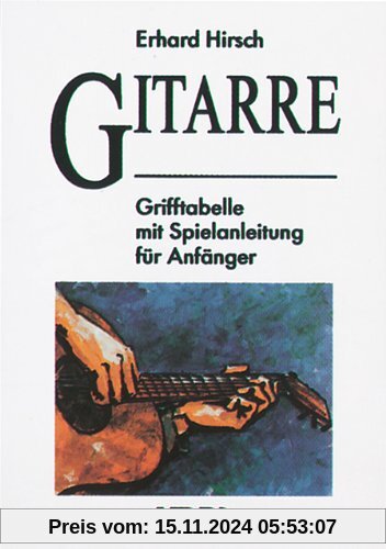 Gitarre: Grifftabelle mit Spielanleitung für Anfänger: BD 1