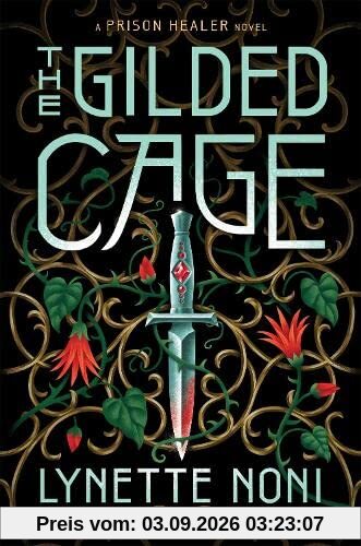 The Gilded Cage: the thrilling, unputdownable sequel to The Prison Healer