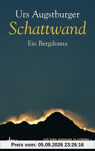 Schattwand: Ein Bergdrama