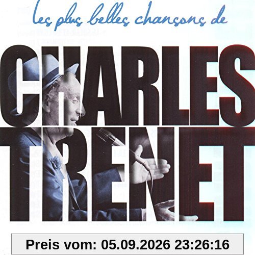 Les Plus Belles Chansons de Charles Trenet
