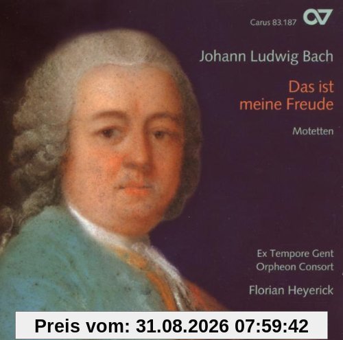 Johann Ludwig Bach: Das ist meine Freude - Motetten