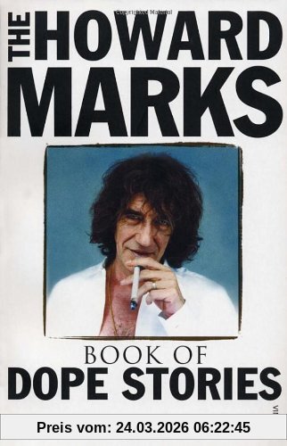 Howard Marks' Dope Stories