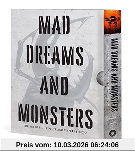 Alexandre Poncet Mad Dreams And Monsters, The Art Of Phil Tippett
