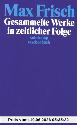 Frisch. Suhrkamp Taschenbücher, Gesammelte Werke in zeitlicher Folge, 7 Bde.