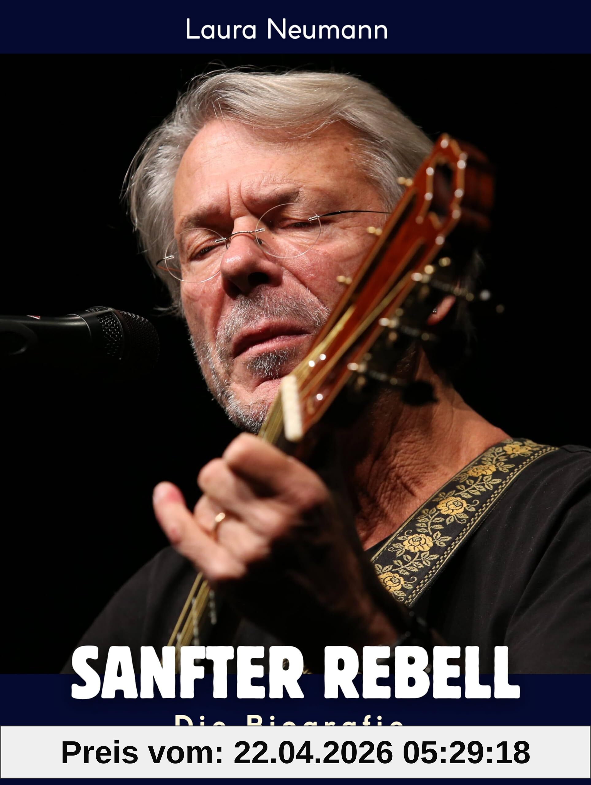 Die Biografie über Reinhard Mey: Sanfter Rebell. Hochwertige Hardcoverausgabe