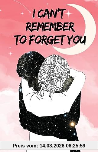 Ross, Sofia J. I Can't Remember To Forget You