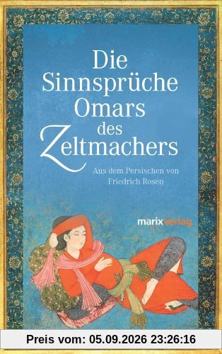 Die Sinnsprüche Omar des Zeltmachers