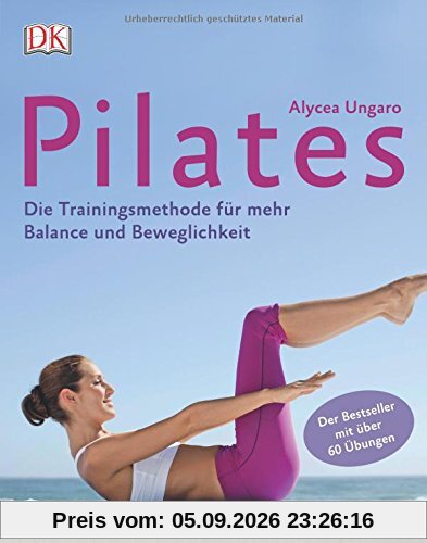 Pilates: Die Trainingsmethode für mehr Balance und Beweglichkeit