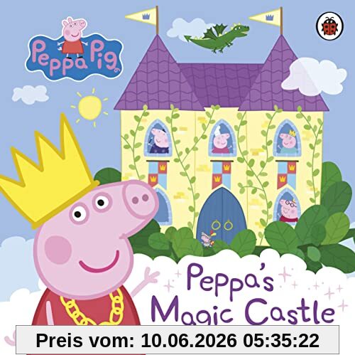 Peppa Pig: Peppa's Magic Castle: A lift-the-flap book
